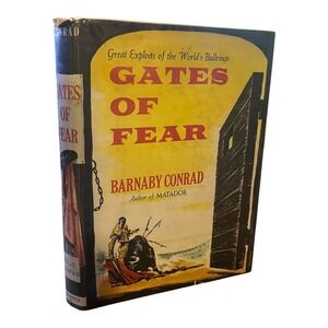 Gates‎ of Fear Barnaby Conrad Bullfighting History Bonanza Books Hardcover 1957